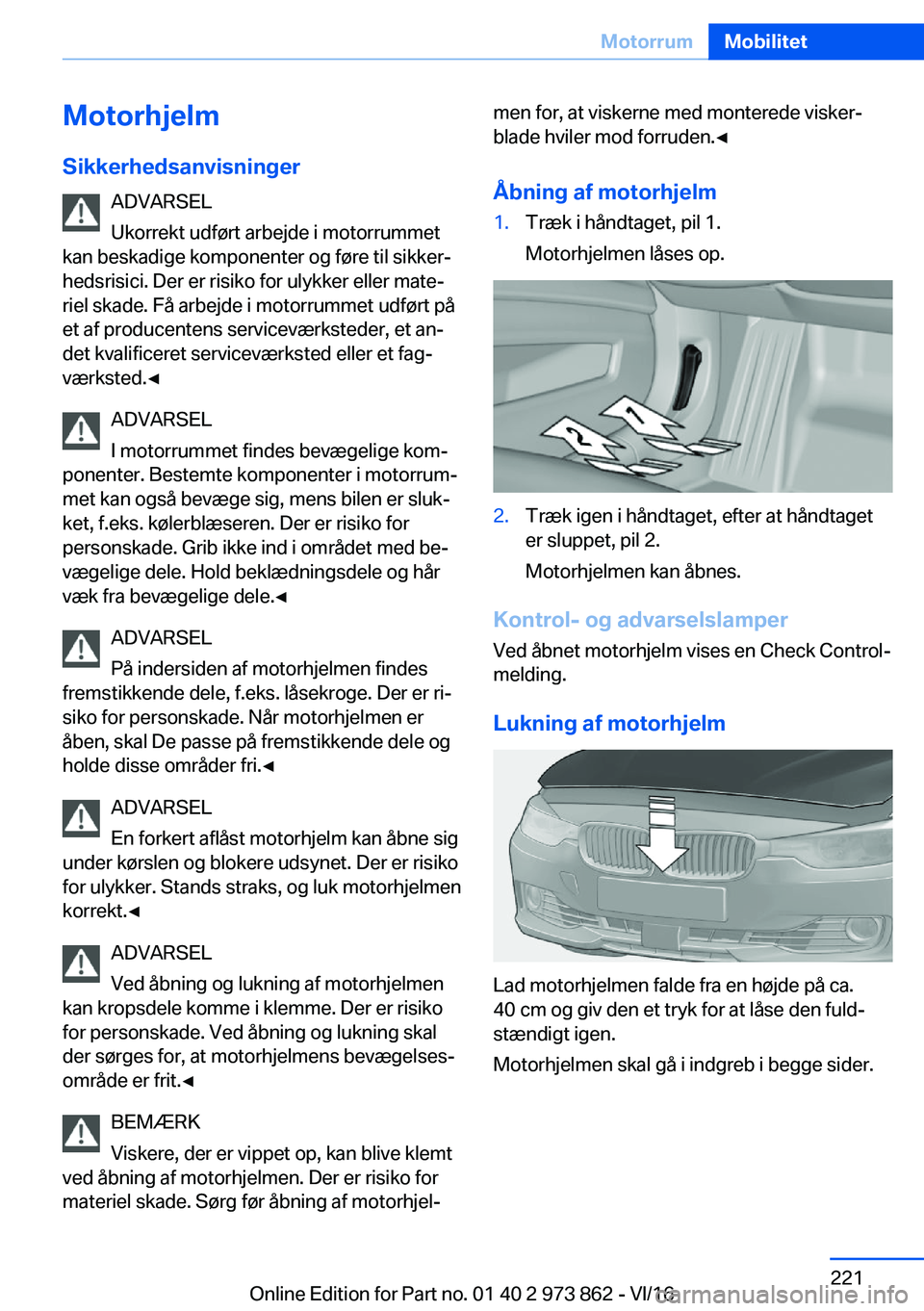 BMW 4 SERIES COUPE 2017  InstruktionsbØger (in Danish) �M�o�t�o�r�h�j�e�l�m
�S�i�k�k�e�r�h�e�d�s�a�n�v�i�s�n�i�n�g�e�r �A�D�V�A�R�S�E�L
�U�k�o�r�r�e�k�t� �u�d�f�