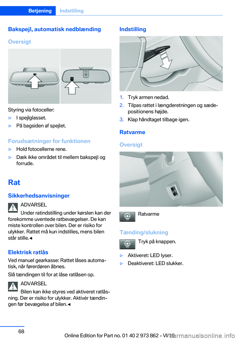 BMW 4 SERIES COUPE 2017  InstruktionsbØger (in Danish) �B�a�k�s�p�e�j�l�,��a�u�t�o�m�a�t�i�s�k��n�e�d�b�l�æ�n�d�i�n�g
�O�v�e�r�s�i�g�t
�S�t�y�r�i�n�g� �v�i�a� �f�o�t�o�c�e�l�l�e�r�:
'y�I� �s�p�e�j�l�g�l�a�s�s�e�t�.'y�P�å� �b�a�g�s�i�d�e�n� �a�