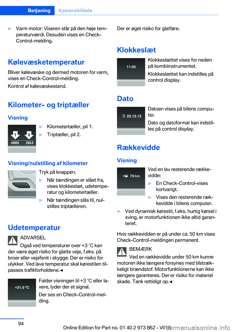 BMW 4 SERIES COUPE 2017  InstruktionsbØger (in Danish) 'y�V�a�r�m� �m�o�t�o�r�:� �V�i�s�e�r�e�n� �s�t�å�r� �p�å� �d�e�n� �h�