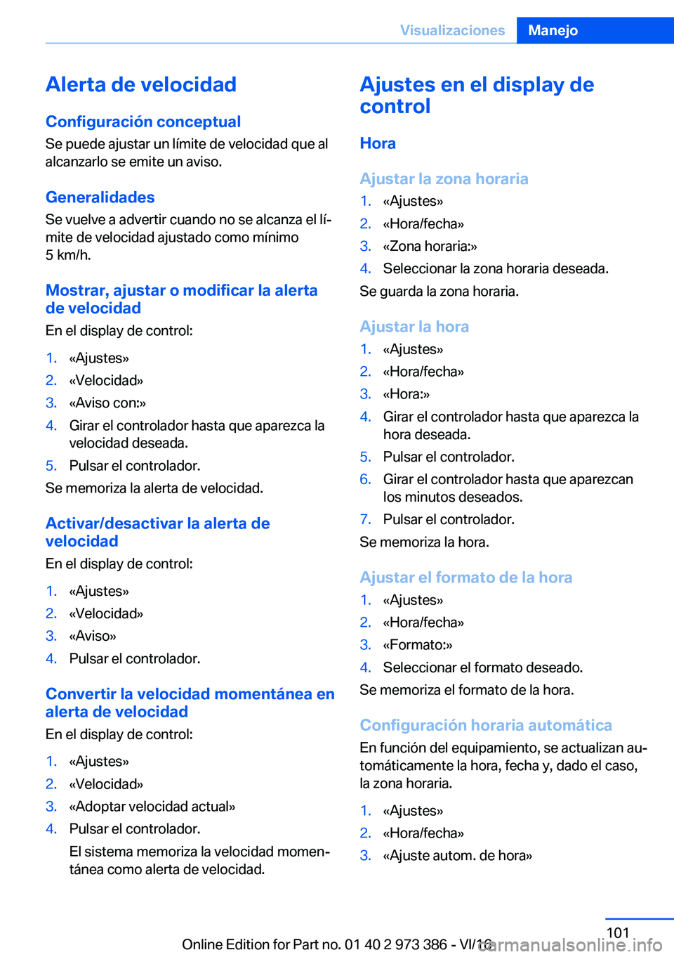 BMW 4 SERIES COUPE 2017  Manuales de Empleo (in Spanish) �A�l�e�r�t�a��d�e��v�e�l�o�c�i�d�a�d
�C�o�n�f�i�g�u�r�a�c�i�