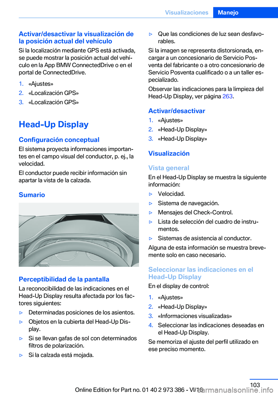 BMW 4 SERIES COUPE 2017  Manuales de Empleo (in Spanish) �A�c�t�i�v�a�r�/�d�e�s�a�c�t�i�v�a�r��l�a��v�i�s�u�a�l�i�z�a�c�i�