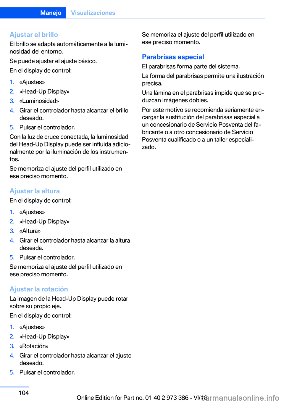 BMW 4 SERIES COUPE 2017  Manuales de Empleo (in Spanish) �A�j�u�s�t�a�r��e�l��b�r�i�l�l�o�E�l� �b�r�i�l�l�o� �s�e� �a�d�a�p�t�a� �a�u�t�o�m�