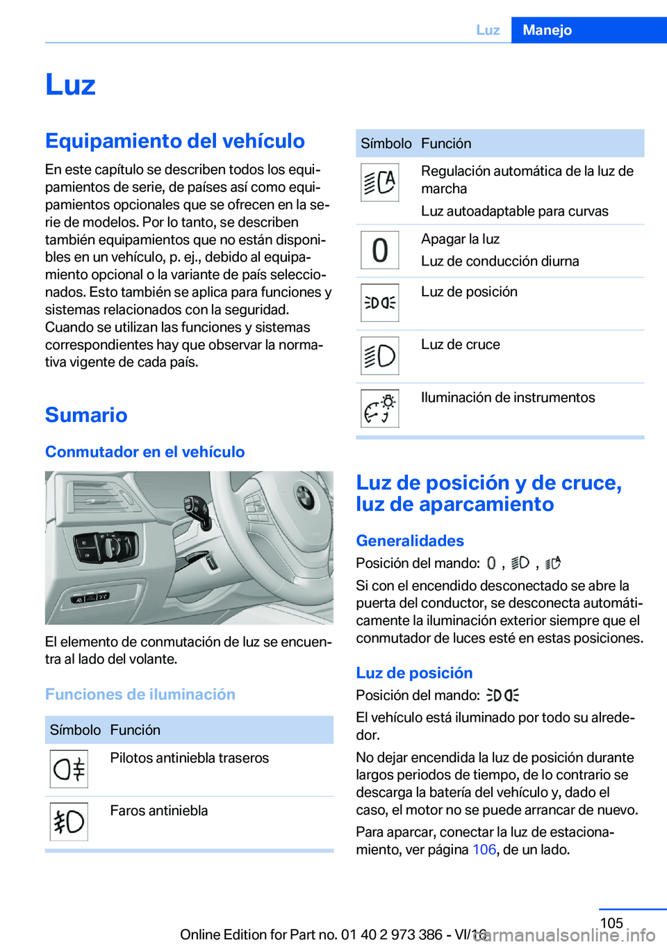 BMW 4 SERIES COUPE 2017  Manuales de Empleo (in Spanish) �L�u�z�E�q�u�i�p�a�m�i�e�n�t�o��d�e�l��v�e�h�