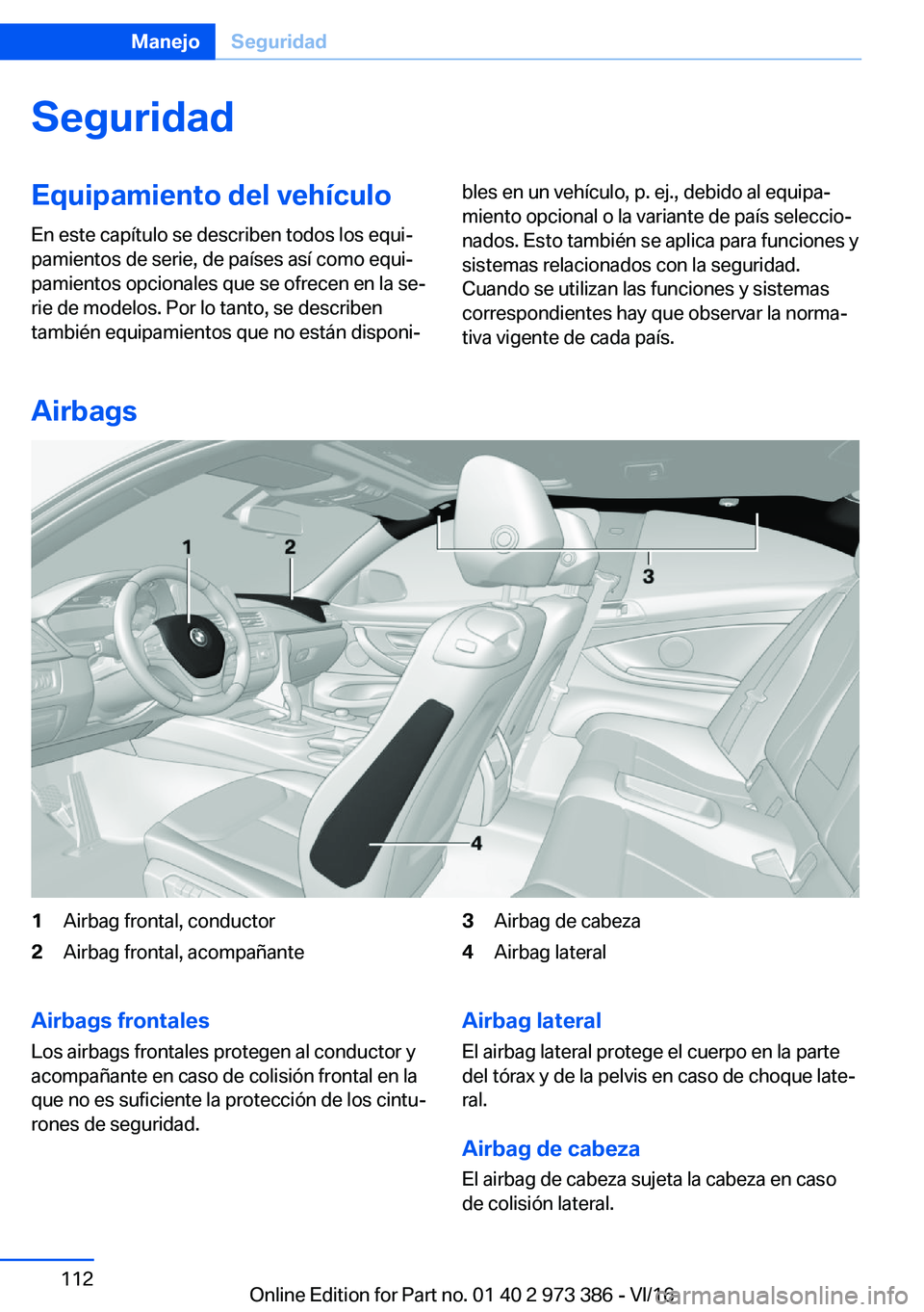 BMW 4 SERIES COUPE 2017  Manuales de Empleo (in Spanish) �S�e�g�u�r�i�d�a�d�E�q�u�i�p�a�m�i�e�n�t�o��d�e�l��v�e�h�