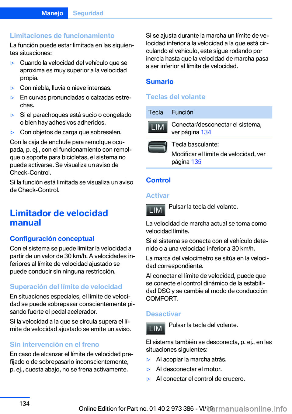BMW 4 SERIES COUPE 2017  Manuales de Empleo (in Spanish) �L�i�m�i�t�a�c�i�o�n�e�s��d�e��f�u�n�c�i�o�n�a�m�i�e�n�t�o�L�a� �f�u�n�c�i�