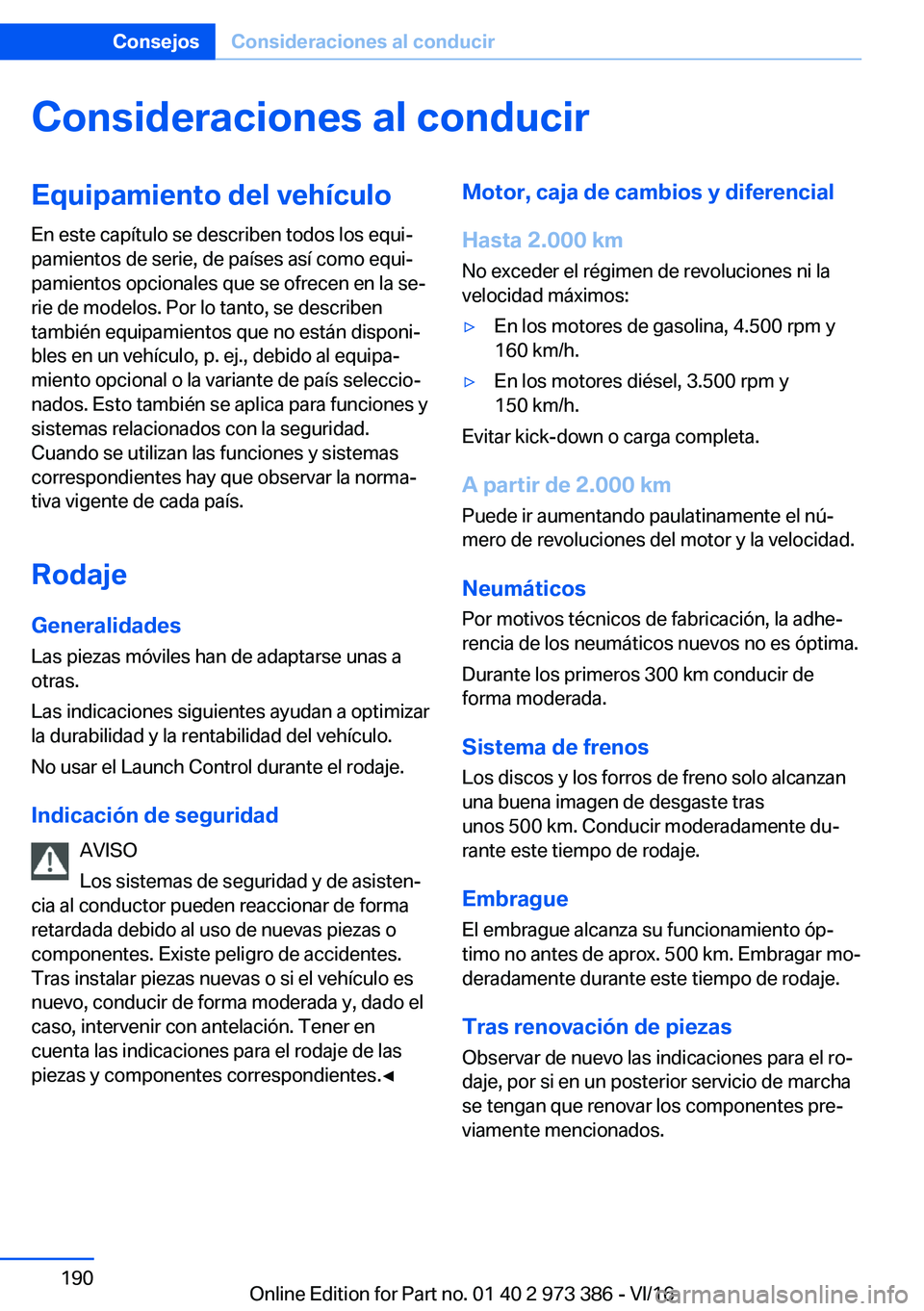 BMW 4 SERIES COUPE 2017  Manuales de Empleo (in Spanish) �C�o�n�s�i�d�e�r�a�c�i�o�n�e�s��a�l��c�o�n�d�u�c�i�r�E�q�u�i�p�a�m�i�e�n�t�o��d�e�l��v�e�h�