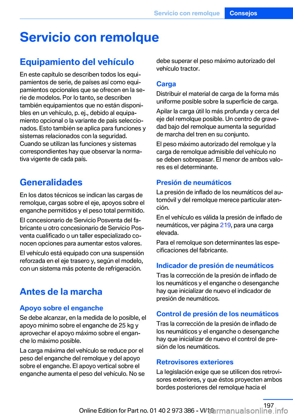 BMW 4 SERIES COUPE 2017  Manuales de Empleo (in Spanish) �S�e�r�v�i�c�i�o��c�o�n��r�e�m�o�l�q�u�e�E�q�u�i�p�a�m�i�e�n�t�o��d�e�l��v�e�h�