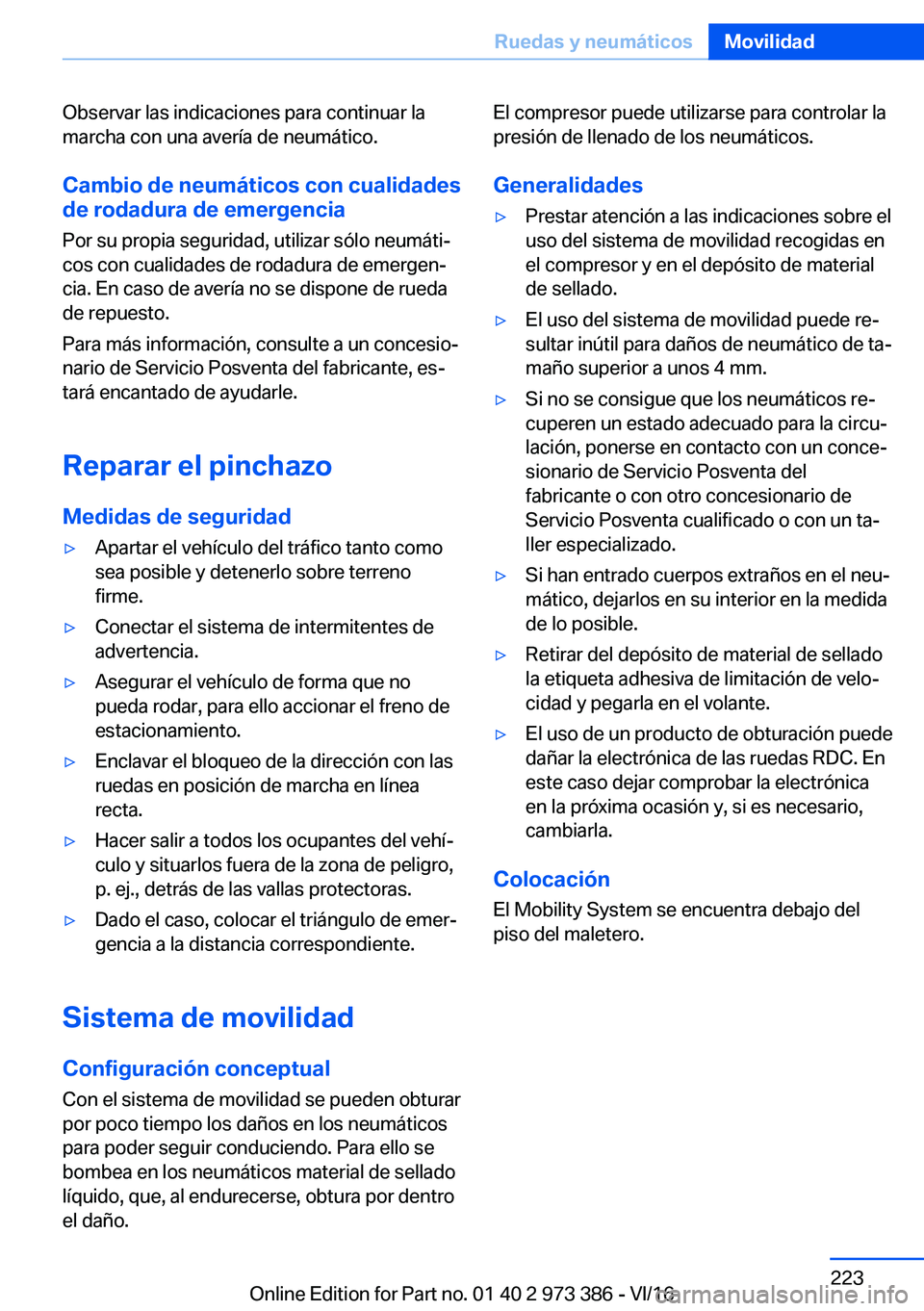 BMW 4 SERIES COUPE 2017  Manuales de Empleo (in Spanish) �O�b�s�e�r�v�a�r� �l�a�s� �i�n�d�i�c�a�c�i�o�n�e�s� �p�a�r�a� �c�o�n�t�i�n�u�a�r� �l�a�m�a�r�c�h�a� �c�o�n� �u�n�a� �a�v�e�r�