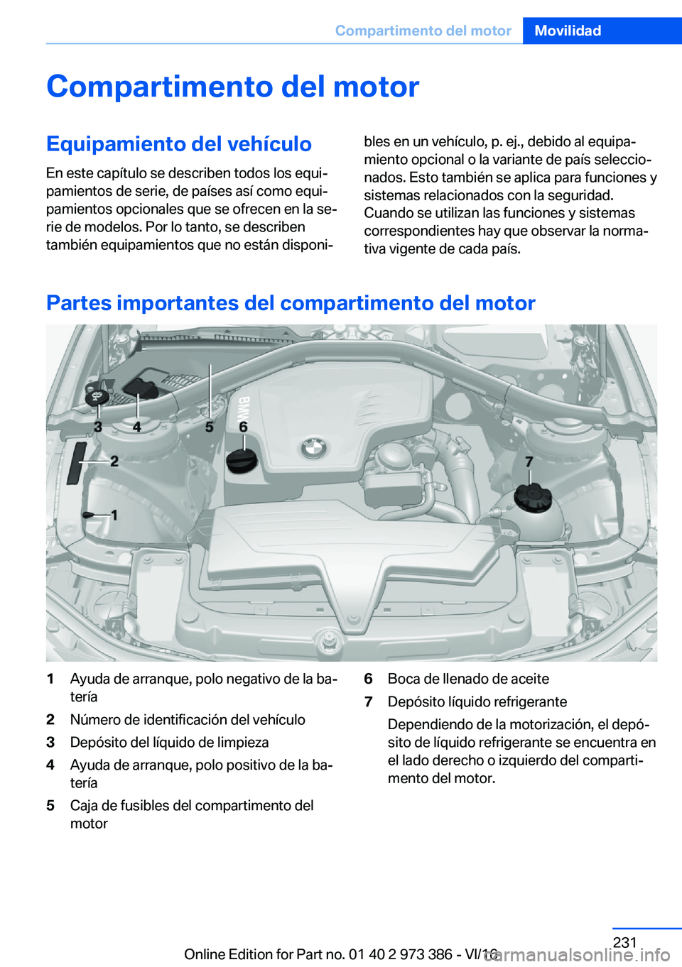 BMW 4 SERIES COUPE 2017  Manuales de Empleo (in Spanish) �C�o�m�p�a�r�t�i�m�e�n�t�o��d�e�l��m�o�t�o�r�E�q�u�i�p�a�m�i�e�n�t�o��d�e�l��v�e�h�