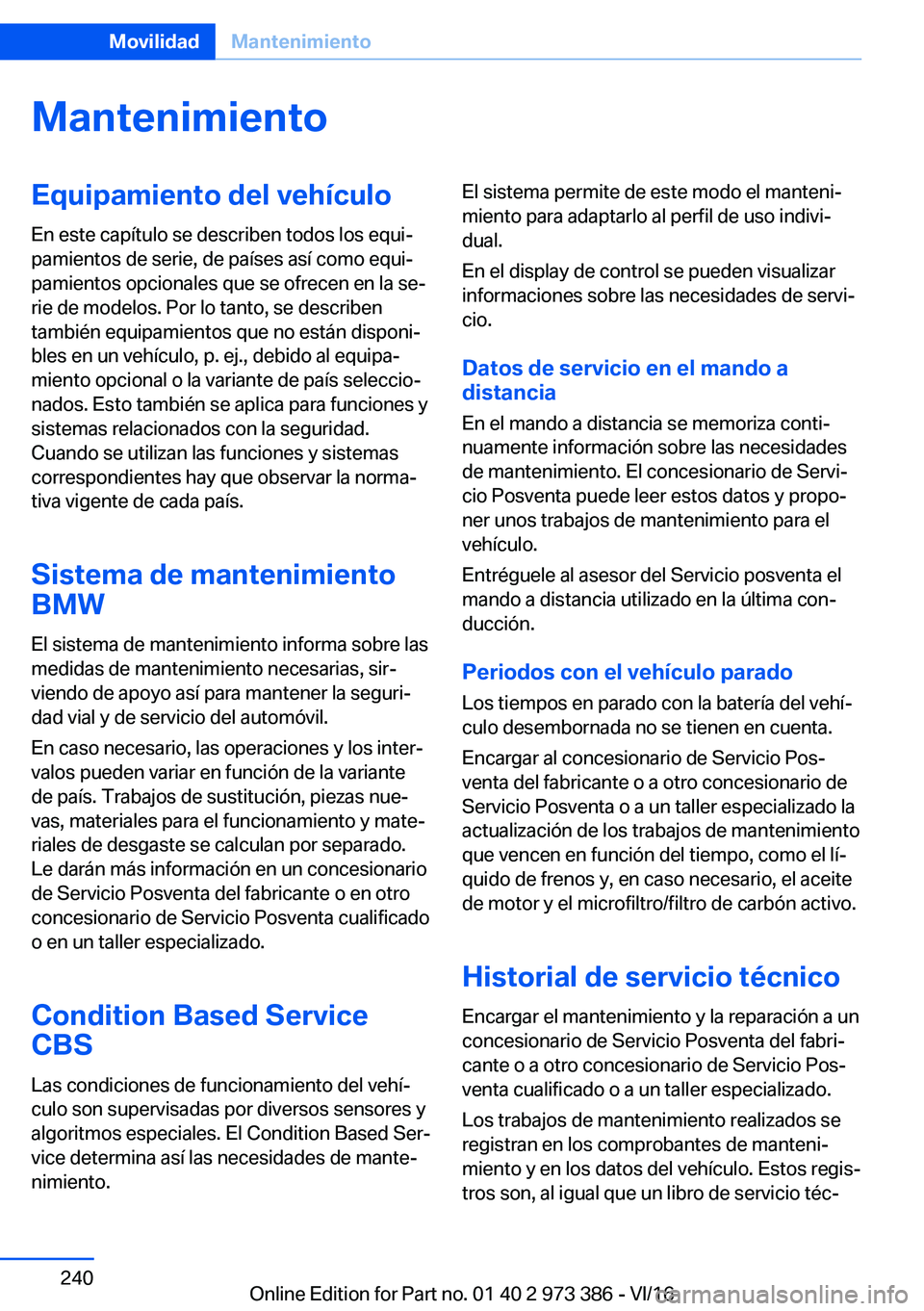 BMW 4 SERIES COUPE 2017  Manuales de Empleo (in Spanish) �M�a�n�t�e�n�i�m�i�e�n�t�o�E�q�u�i�p�a�m�i�e�n�t�o��d�e�l��v�e�h�
