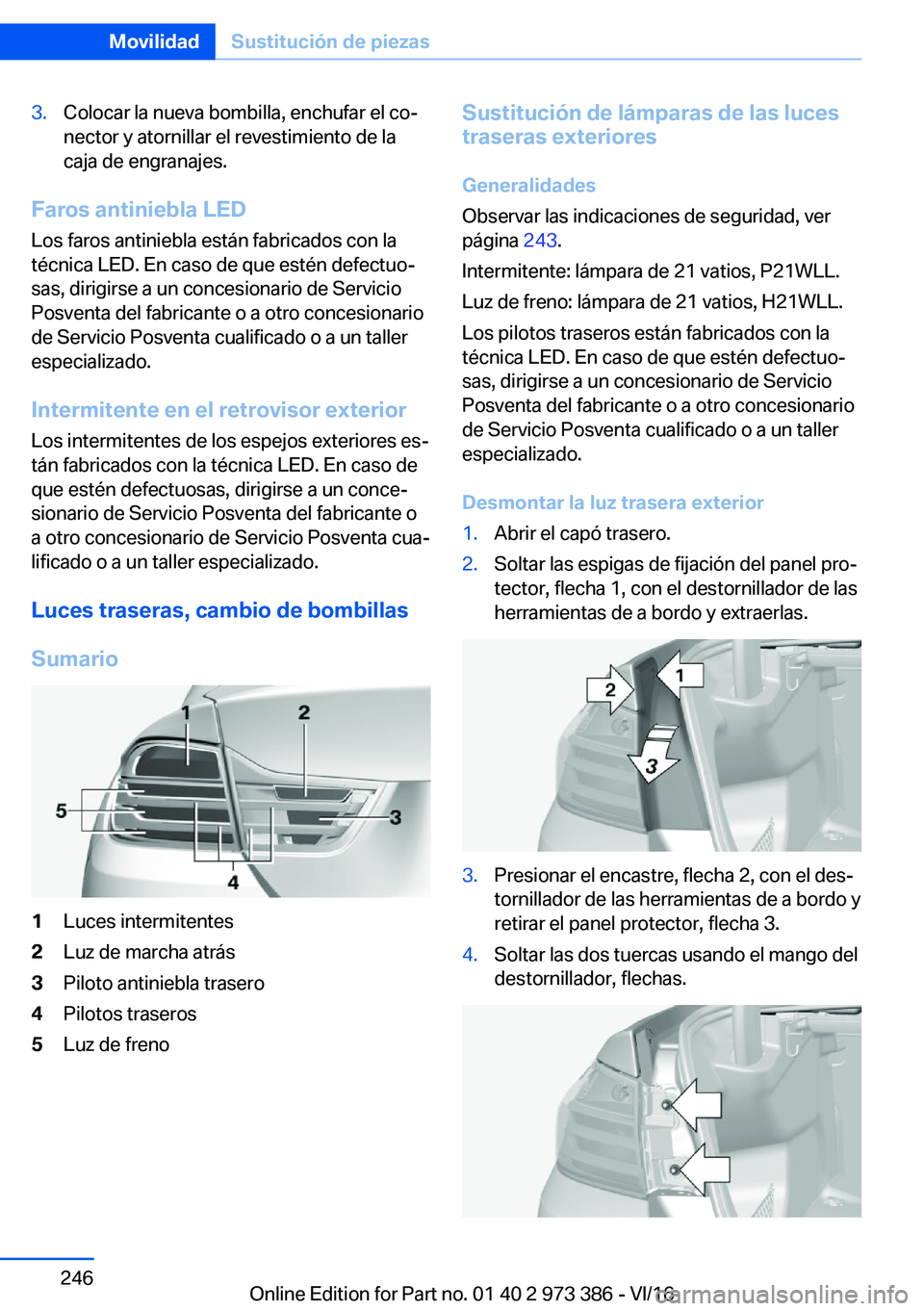 BMW 4 SERIES COUPE 2017  Manuales de Empleo (in Spanish) �3�.�C�o�l�o�c�a�r� �l�a� �n�u�e�v�a� �b�o�m�b�i�l�l�a�,� �e�n�c�h�u�f�a�r� �e�l� �c�oª
�n�e�c�t�o�r� �y� �a�t�o�r�n�i�l�l�a�r� �e�l� �r�e�v�e�s�t�i�m�i�e�n�t�o� �d�e� �l�a
�c�a�j�a� �d�e� �e�n�g�r�