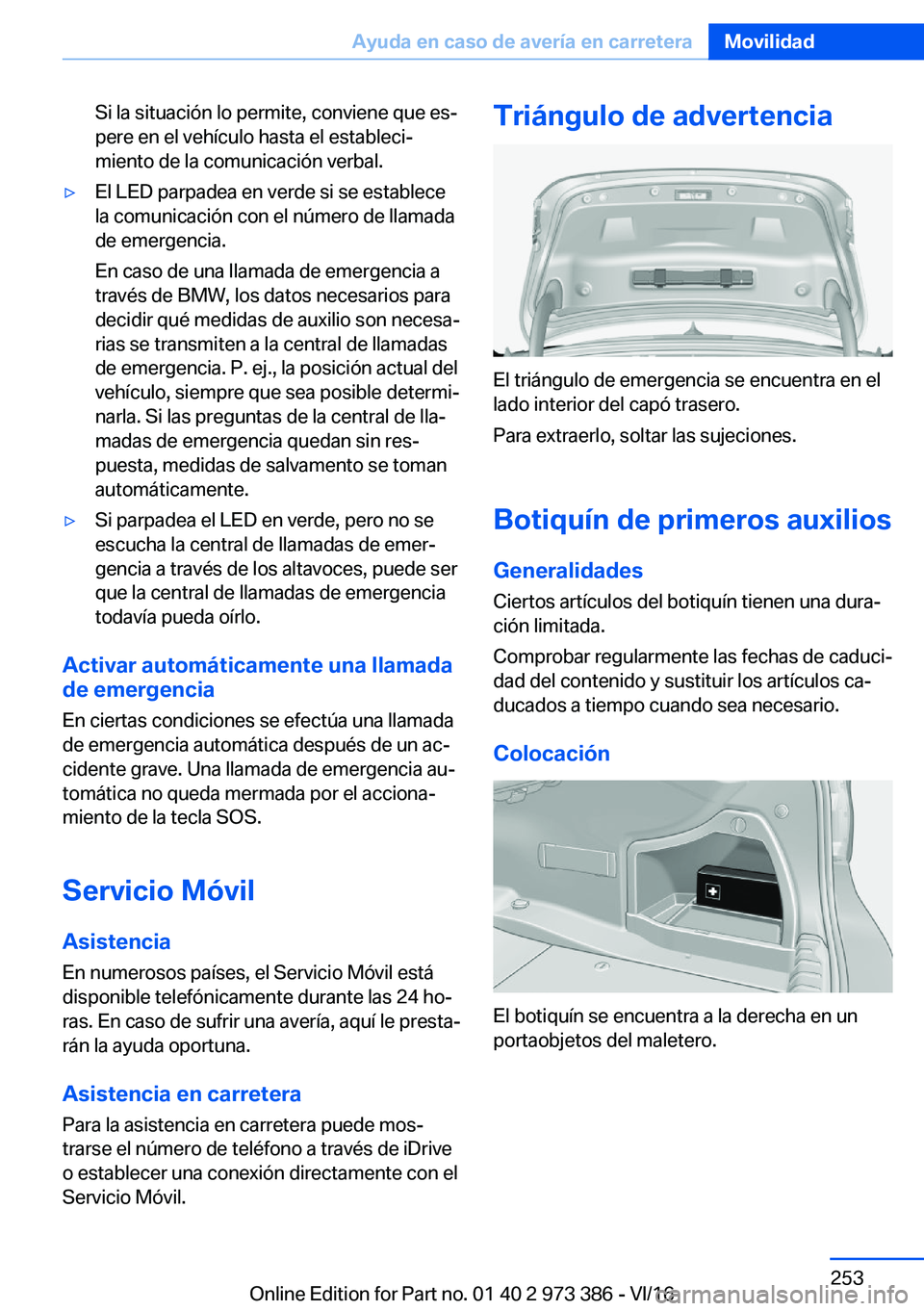 BMW 4 SERIES COUPE 2017  Manuales de Empleo (in Spanish) �S�i� �l�a� �s�i�t�u�a�c�i�