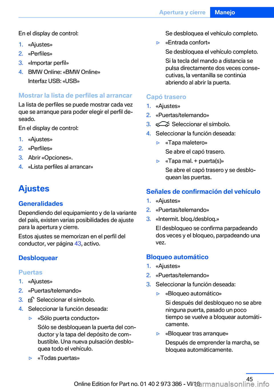 BMW 4 SERIES COUPE 2017  Manuales de Empleo (in Spanish) �E�n� �e�l� �d�i�s�p�l�a�y� �d�e� �c�o�n�t�r�o�l�:�1�.�«�A�j�u�s�t�e�s�{�2�.�«�P�e�r�f�i�l�e�s�{�3�.�«�I�m�p�o�r�t�a�r� �p�e�r�f�i�l�{�4�.�B�M�W� �O�n�l�i�n�e�:� �«�B�M�W� �O�n�l�i�n�e�{
�I�n�t�e�