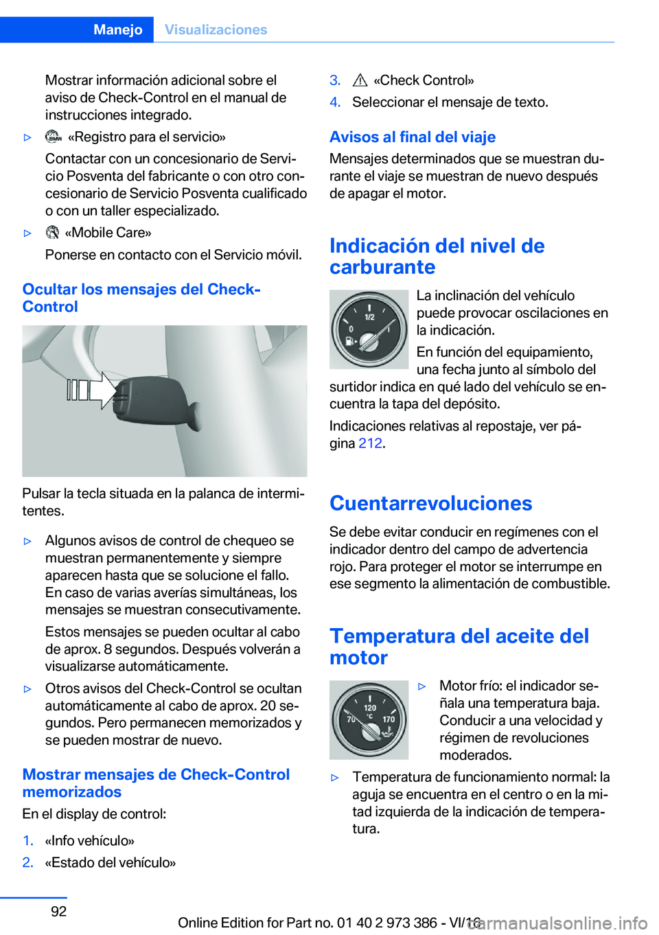 BMW 4 SERIES COUPE 2017  Manuales de Empleo (in Spanish) �M�o�s�t�r�a�r� �i�n�f�o�r�m�a�c�i�