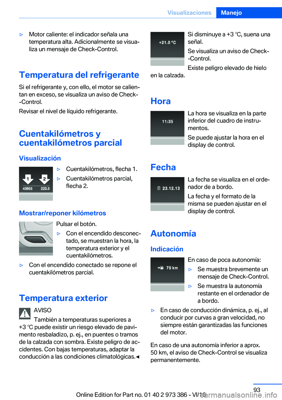 BMW 4 SERIES COUPE 2017  Manuales de Empleo (in Spanish) y�M�o�t�o�r� �c�a�l�i�e�n�t�e�:� �e�l� �i�n�d�i�c�a�d�o�r� �s�e�