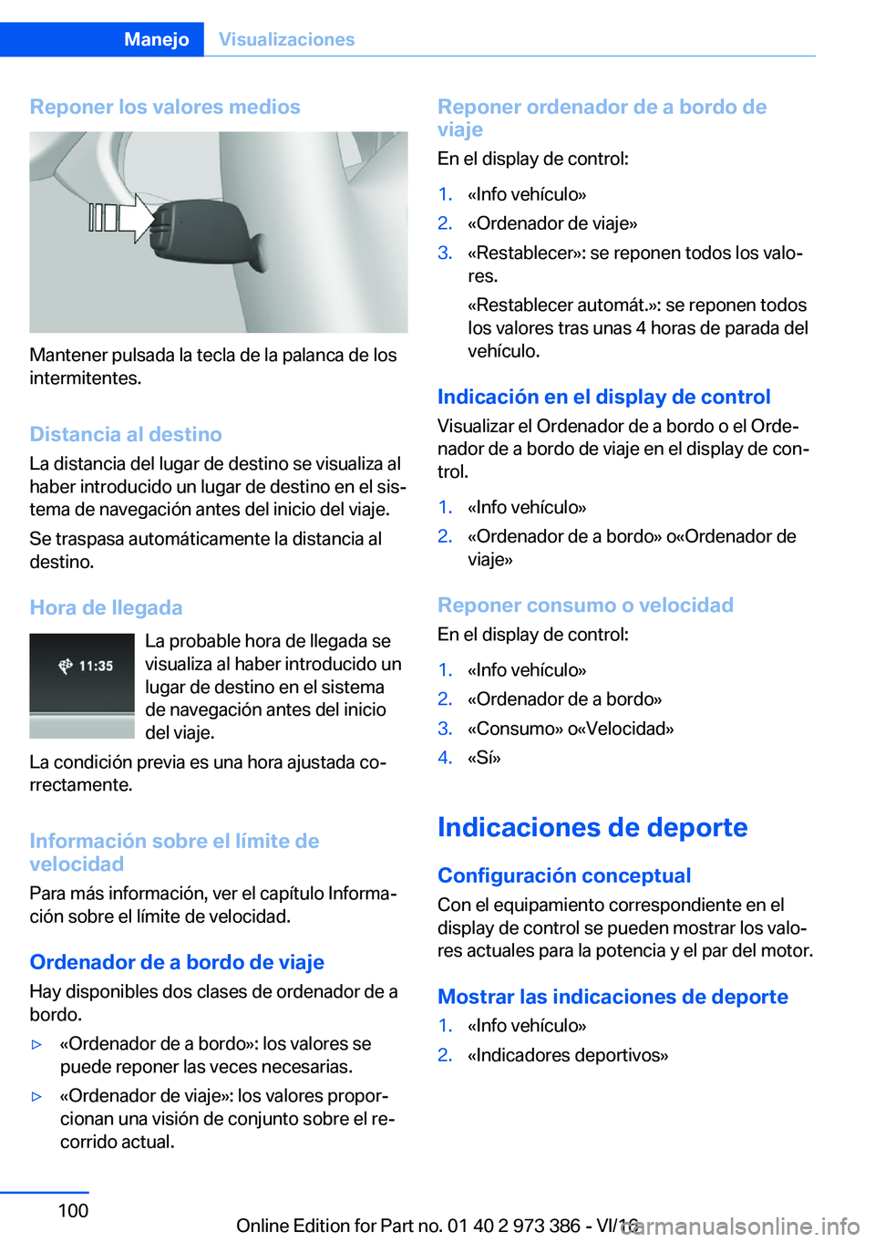 BMW 4 SERIES COUPE 2017  Manuales de Empleo (in Spanish) �R�e�p�o�n�e�r��l�o�s��v�a�l�o�r�e�s��m�e�d�i�o�s
�M�a�n�t�e�n�e�r� �p�u�l�s�a�d�a� �l�a� �t�e�c�l�a� �d�e� �l�a� �p�a�l�a�n�c�a� �d�e� �l�o�s
�i�n�t�e�r�m�i�t�e�n�t�e�s�.
�D�i�s�t�a�n�c�i�a��a�l�
