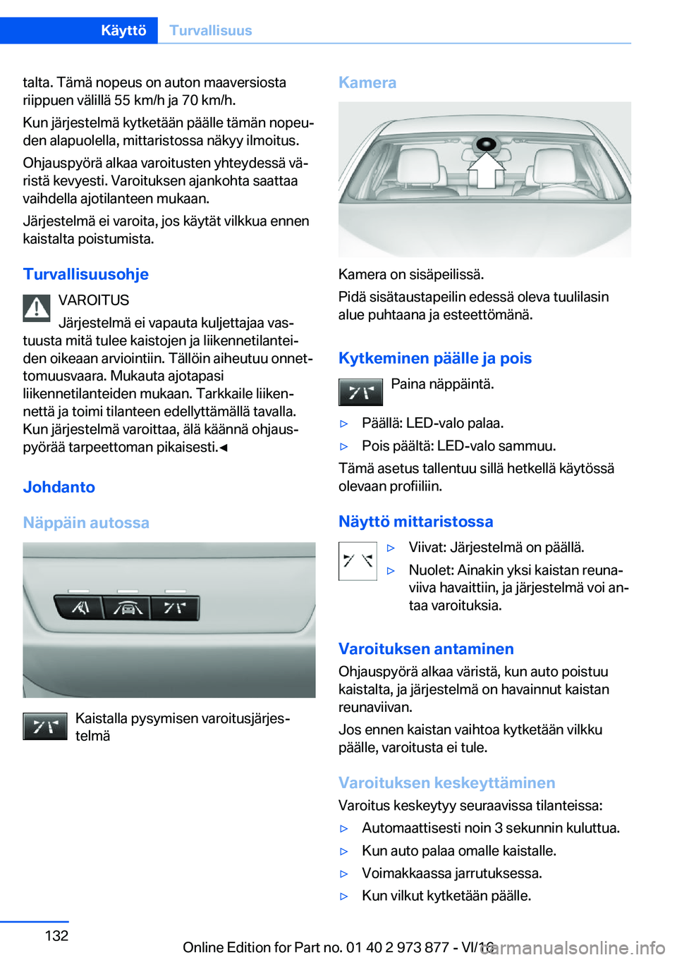 BMW 4 SERIES COUPE 2017  Omistajan Käsikirja (in Finnish) �t�a�l�t�a�.� �T�