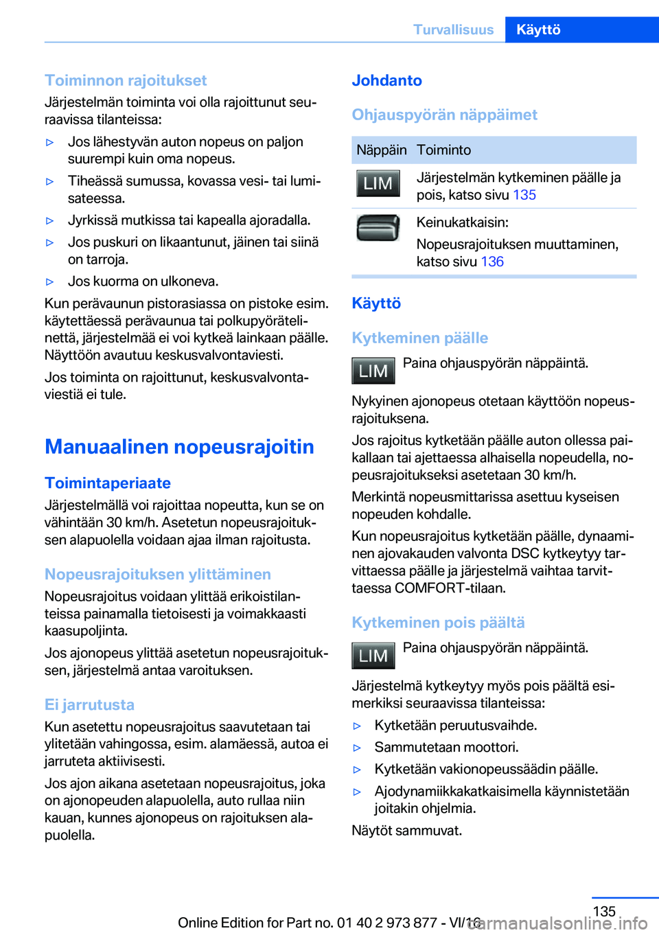BMW 4 SERIES COUPE 2017  Omistajan Käsikirja (in Finnish) �T�o�i�m�i�n�n�o�n��r�a�j�o�i�t�u�k�s�e�t�J�