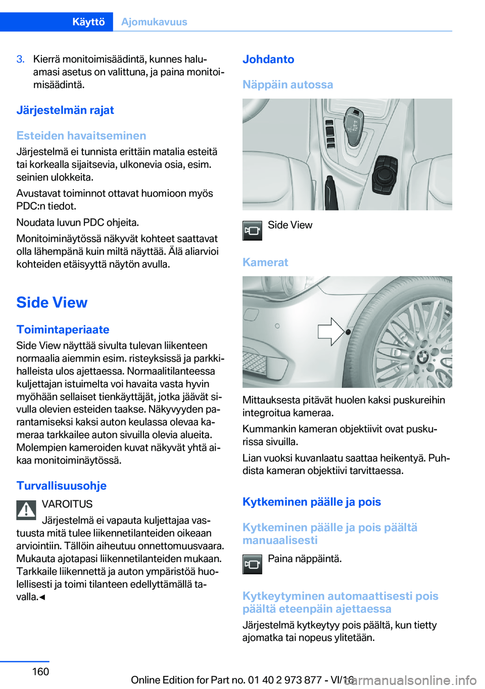 BMW 4 SERIES COUPE 2017  Omistajan Käsikirja (in Finnish) �3�.�K�i�e�r�r�