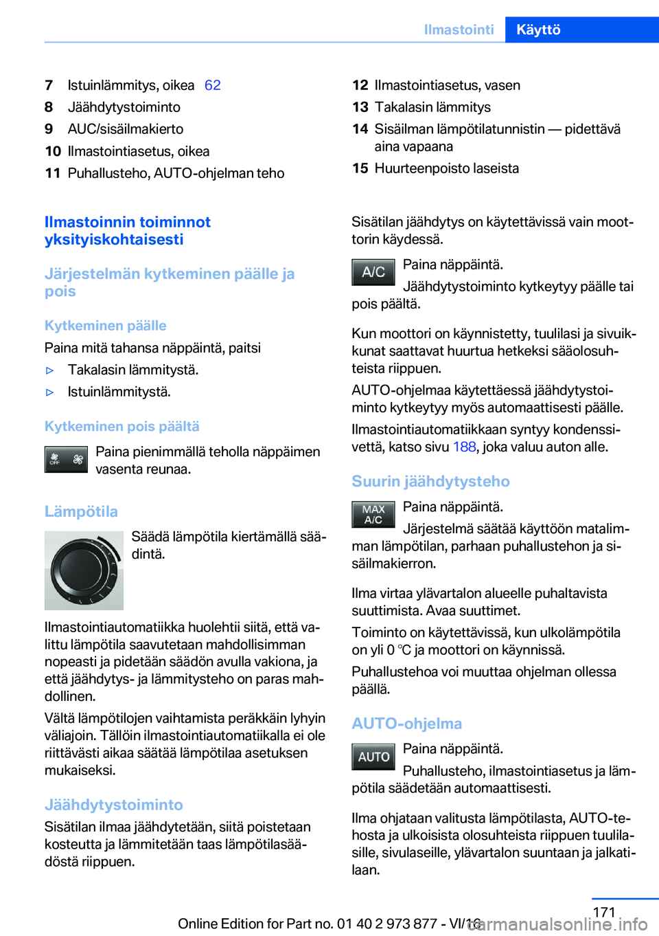 BMW 4 SERIES COUPE 2017  Omistajan Käsikirja (in Finnish) �7�I�s�t�u�i�n�l�