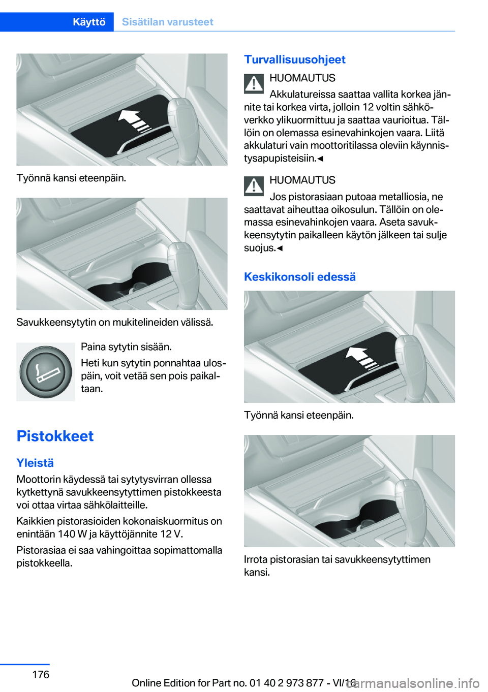 BMW 4 SERIES COUPE 2017  Omistajan Käsikirja (in Finnish) �T�y�