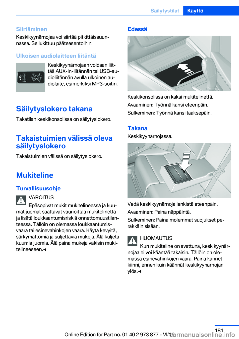 BMW 4 SERIES COUPE 2017  Omistajan Käsikirja (in Finnish) �S�i�i�r�t�