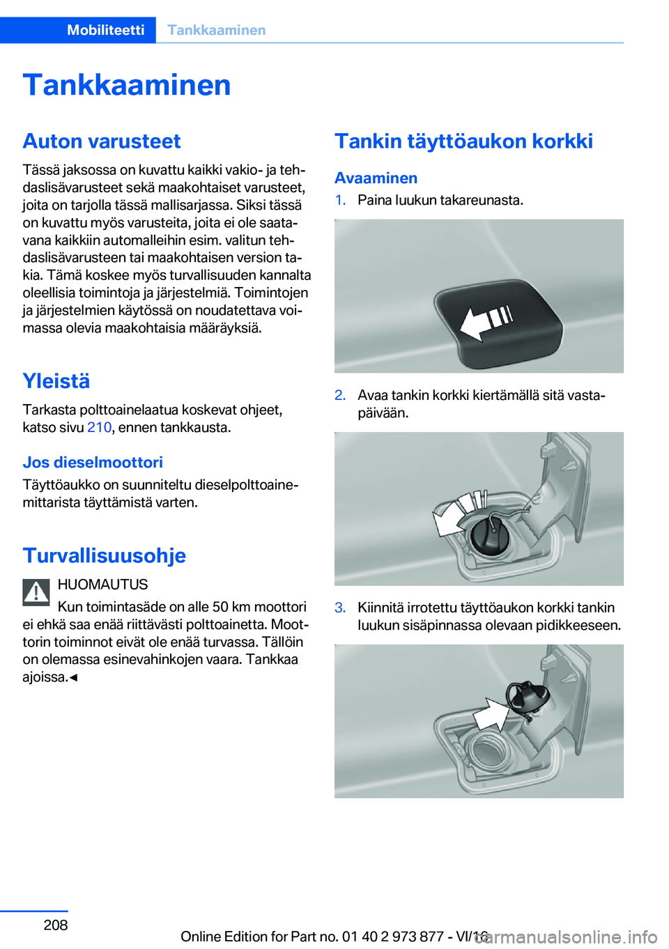 BMW 4 SERIES COUPE 2017  Omistajan Käsikirja (in Finnish) �T�a�n�k�k�a�a�m�i�n�e�n�A�u�t�o�n��v�a�r�u�s�t�e�e�t
�T�