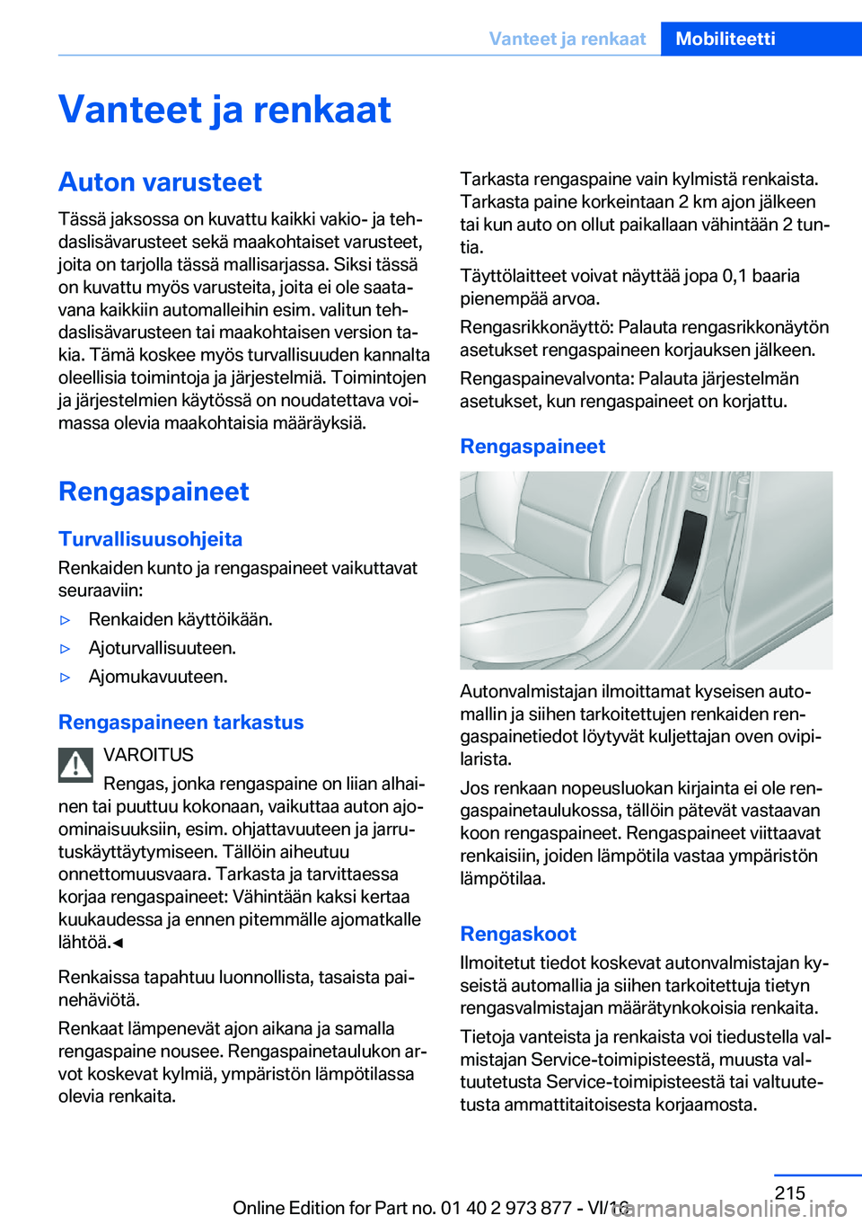 BMW 4 SERIES COUPE 2017  Omistajan Käsikirja (in Finnish) �V�a�n�t�e�e�t��j�a��r�e�n�k�a�a�t�A�u�t�o�n��v�a�r�u�s�t�e�e�t�T�