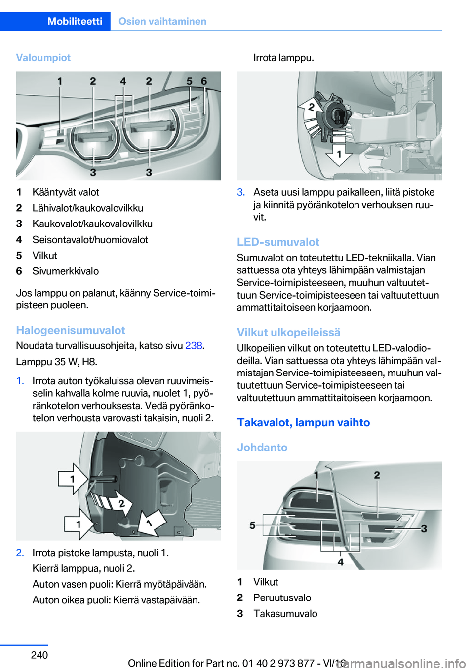 BMW 4 SERIES COUPE 2017  Omistajan Käsikirja (in Finnish) �V�a�l�o�u�m�p�i�o�t�1�K�