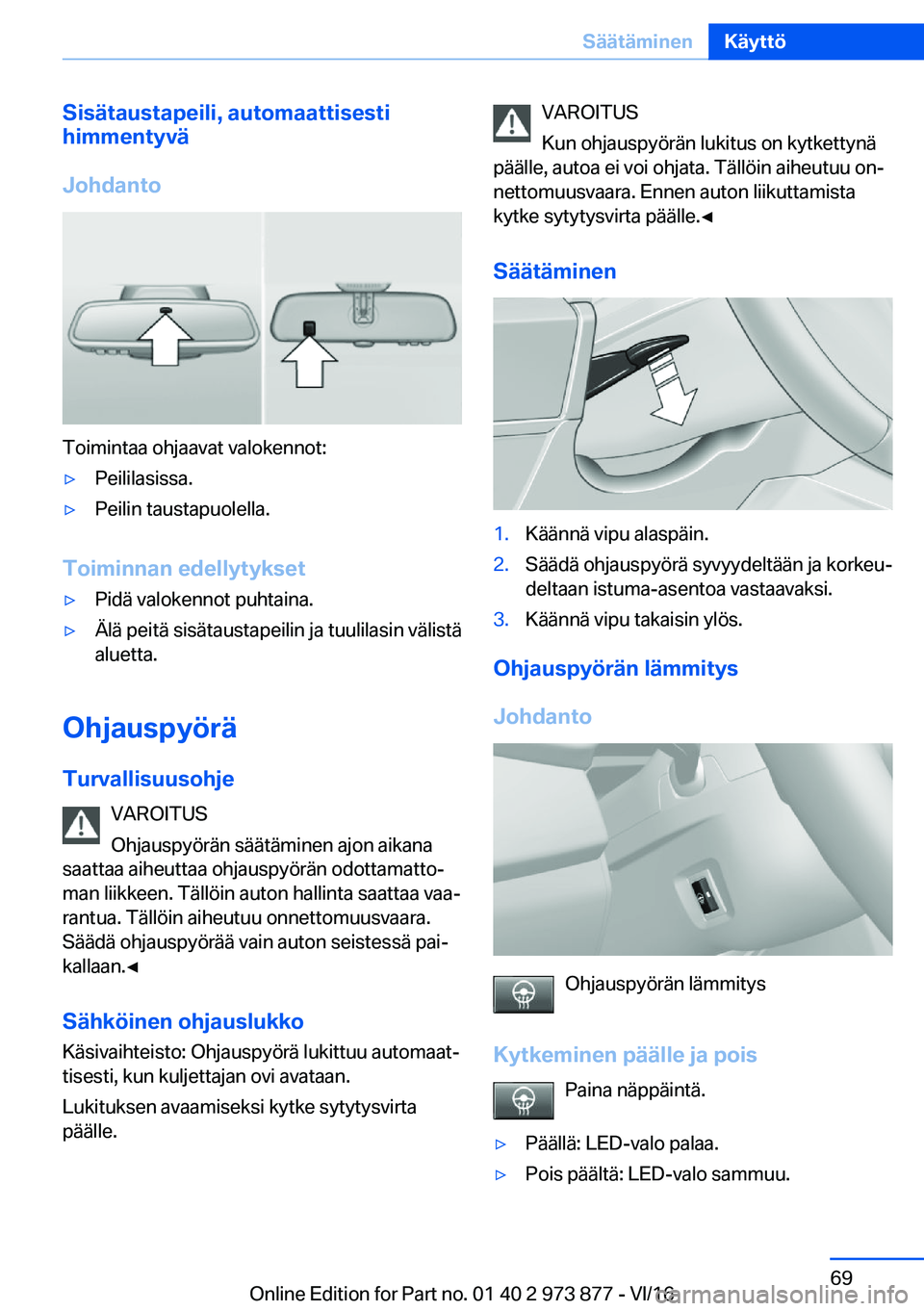 BMW 4 SERIES COUPE 2017  Omistajan Käsikirja (in Finnish) �S�i�s�