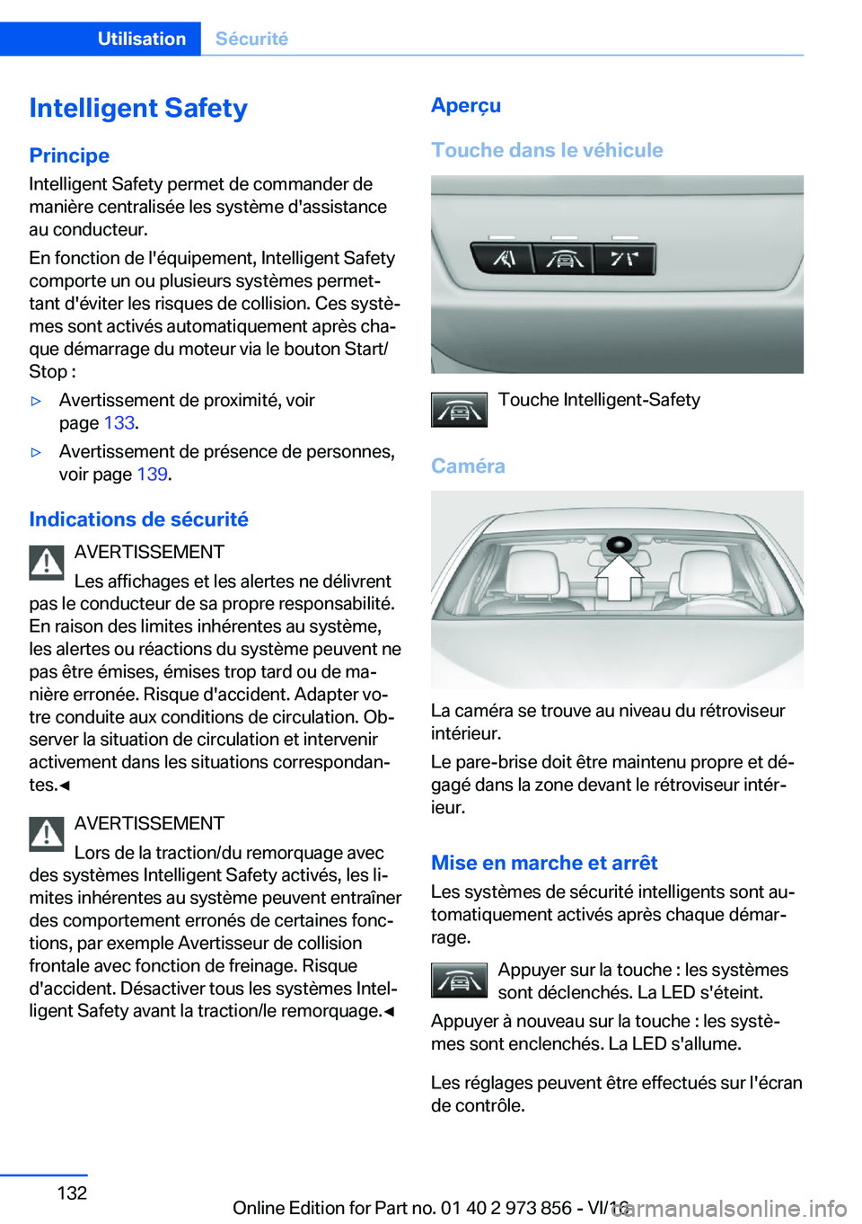 BMW 4 SERIES COUPE 2017  Notices Demploi (in French) �I�n�t�e�l�l�i�g�e�n�t��S�a�f�e�t�y�P�r�i�n�c�i�p�e
�I�n�t�e�l�l�i�g�e�n�t� �S�a�f�e�t�y� �p�e�r�m�e�t� �d�e� �c�o�m�m�a�n�d�e�r� �d�e
�m�a�n�i�è�r�e� �c�e�n�t�r�a�l�i�s�é�e� �l�e�s� �s�y�s�t�è�m�