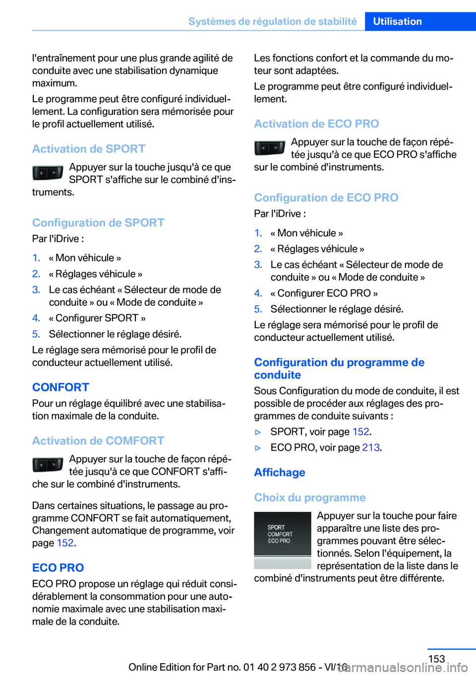BMW 4 SERIES COUPE 2017  Notices Demploi (in French) �l�'�e�n�t�r�a�î�n�e�m�e�n�t� �p�o�u�r� �u�n�e� �p�l�u�s� �g�r�a�n�d�e� �a�g�i�l�i�t�é� �d�e
�c�o�n�d�u�i�t�e� �a�v�e�c� �u�n�e� �s�t�a�b�i�l�i�s�a�t�i�o�n� �d�y�n�a�m�i�q�u�e �m�a�x�i�m�u�m�.
�