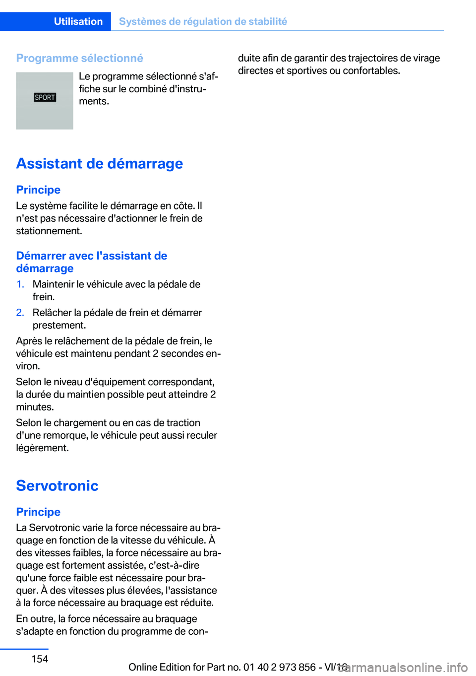 BMW 4 SERIES COUPE 2017  Notices Demploi (in French) �P�r�o�g�r�a�m�m�e��s�é�l�e�c�t�i�o�n�n�é�L�e� �p�r�o�g�r�a�m�m�e� �s�é�l�e�c�t�i�o�n�n�é� �s�'�a�fj
�f�i�c�h�e� �s�u�r� �l�e� �c�o�m�b�i�n�é� �d�'�i�n�s�t�r�uj
�m�e�n�t�s�.
�A�s�s�i�s