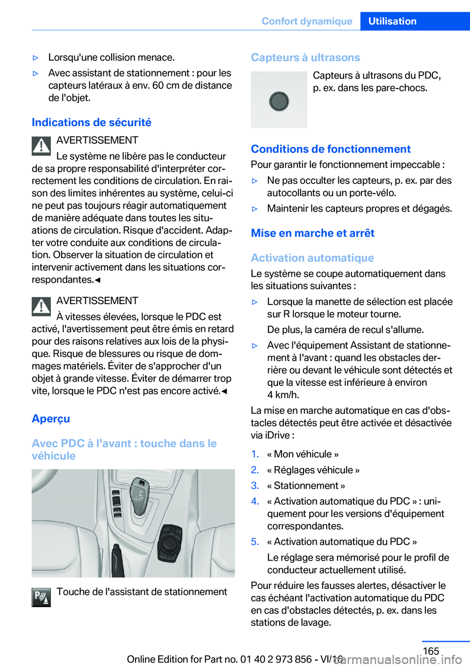 BMW 4 SERIES COUPE 2017  Notices Demploi (in French) 'y�L�o�r�s�q�u�'�u�n�e� �c�o�l�l�i�s�i�o�n� �m�e�n�a�c�e�.'y�A�v�e�c� �a�s�s�i�s�t�a�n�t� �d�e� �s�t�a�t�i�o�n�n�e�m�e�n�t� �:� �p�o�u�r� �l�e�s
�c�a�p�t�e�u�r�s� �l�a�t�é�r�a�u�x� �