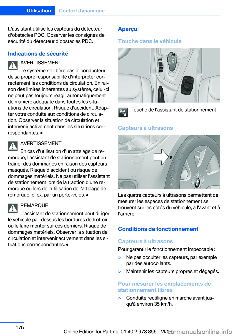BMW 4 SERIES COUPE 2017  Notices Demploi (in French) �L�'�a�s�s�i�s�t�a�n�t� �u�t�i�l�i�s�e� �l�e�s� �c�a�p�t�e�u�r�s� �d�u� �d�é�t�e�c�t�e�u�r
�d�'�o�b�s�t�a�c�l�e�s� �P�D�C�.� �O�b�s�e�r�v�e�r� �l�e�s� �c�o�n�s�i�g�n�e�s� �d�e
�s�é�c�u�r�i�t