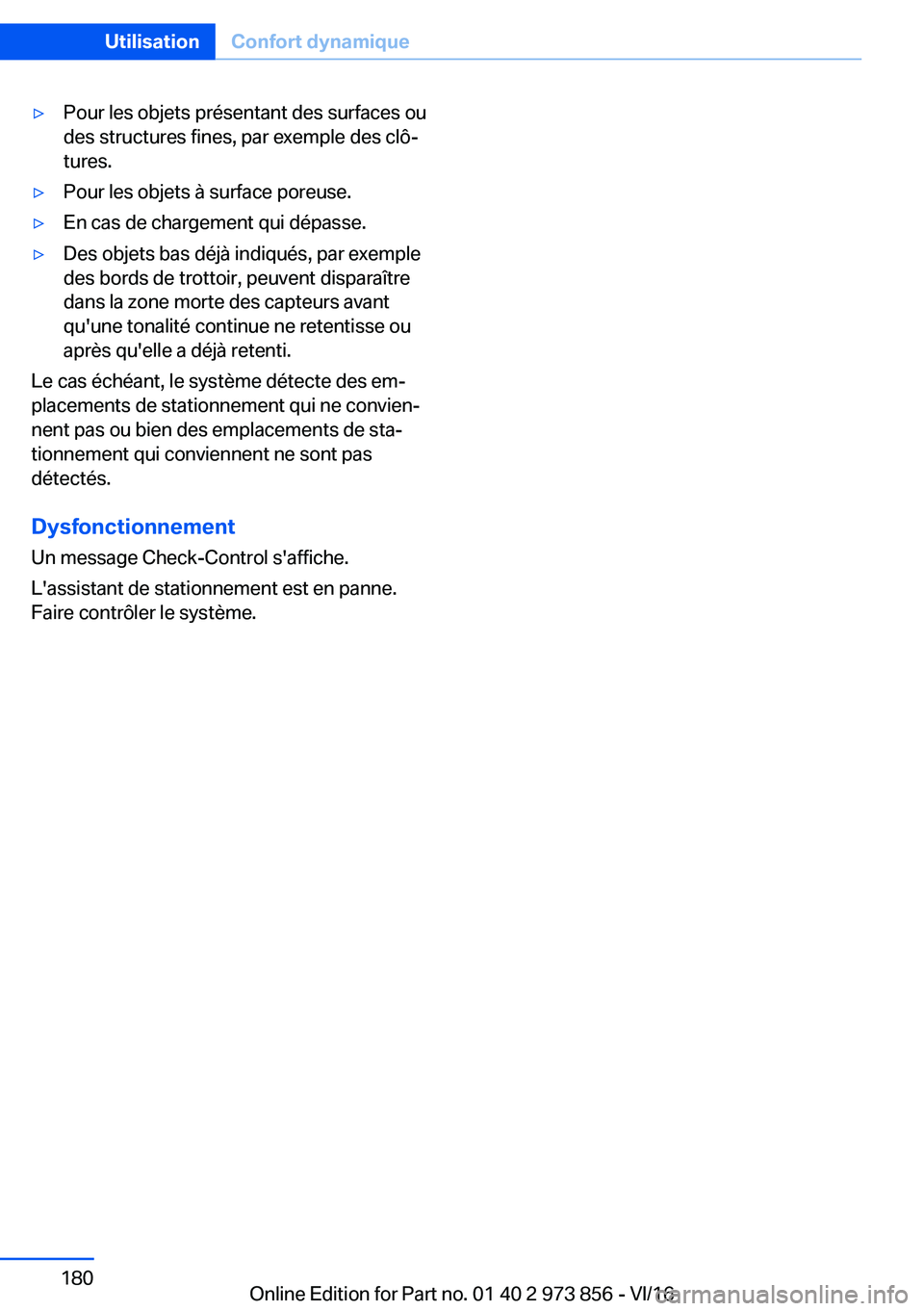 BMW 4 SERIES COUPE 2017  Notices Demploi (in French) 'y�P�o�u�r� �l�e�s� �o�b�j�e�t�s� �p�r�é�s�e�n�t�a�n�t� �d�e�s� �s�u�r�f�a�c�e�s� �o�u
�d�e�s� �s�t�r�u�c�t�u�r�e�s� �f�i�n�e�s�,� �p�a�r� �e�x�e�m�p�l�e� �d�e�s� �c�l�