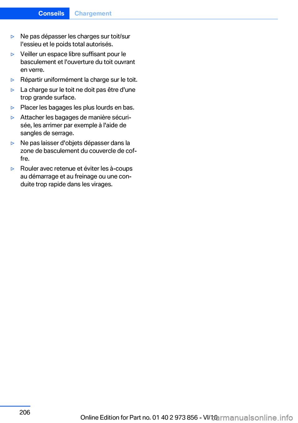 BMW 4 SERIES COUPE 2017  Notices Demploi (in French) 'y�N�e� �p�a�s� �d�é�p�a�s�s�e�r� �l�e�s� �c�h�a�r�g�e�s� �s�u�r� �t�o�i�t�/�s�u�r
�l�'�e�s�s�i�e�u� �e�t� �l�e� �p�o�i�d�s� �t�o�t�a�l� �a�u�t�o�r�i�s�é�s�.'y�V�e�i�l�l�e�r� �u�n� �e�s�