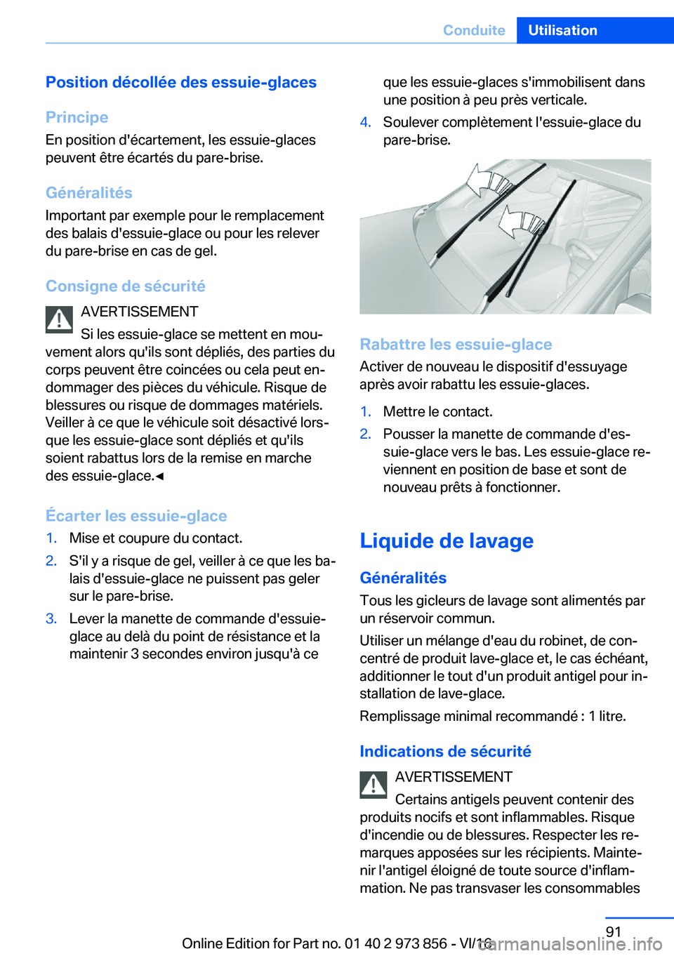 BMW 4 SERIES COUPE 2017  Notices Demploi (in French) �P�o�s�i�t�i�o�n��d�é�c�o�l�l�é�e��d�e�s��e�s�s�u�i�e�-�g�l�a�c�e�s
�P�r�i�n�c�i�p�e �E�n� �p�o�s�i�t�i�o�n� �d�'�é�c�a�r�t�e�m�e�n�t�,� �l�e�s� �e�s�s�u�i�e�-�g�l�a�c�e�s
�p�e�u�v�e�n�t� �