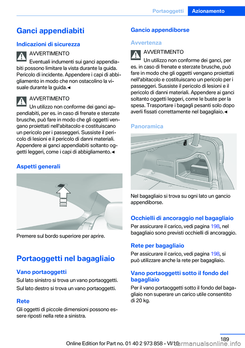 BMW 4 SERIES COUPE 2017  Libretti Di Uso E manutenzione (in Italian) �G�a�n�c�i��a�p�p�e�n�d�i�a�b�i�t�i�I�n�d�i�c�a�z�i�o�n�i��d�i��s�i�c�u�r�e�z�z�a �A�V�V�E�R�T�I�M�E�N�T�O
�E�v�e�n�t�u�a�l�i� �i�n�d�u�m�e�n�t�i� �s�u�i� �g�a�n�c�i� �a�p�p�e�n�d�i�aª
�b�i�t�i� 