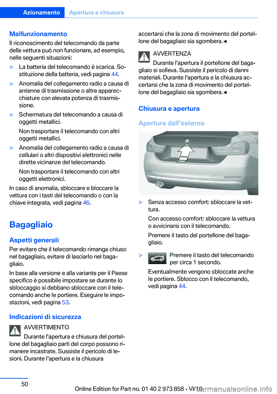 BMW 4 SERIES COUPE 2017  Libretti Di Uso E manutenzione (in Italian) �M�a�l�f�u�n�z�i�o�n�a�m�e�n�t�o�I�l� �r�i�c�o�n�o�s�c�i�m�e�n�t�o� �d�e�l� �t�e�l�e�c�o�m�a�n�d�o� �d�a� �p�a�r�t�e�d�e�l�l�a� �v�e�t�t�u�r�a� �p�u�