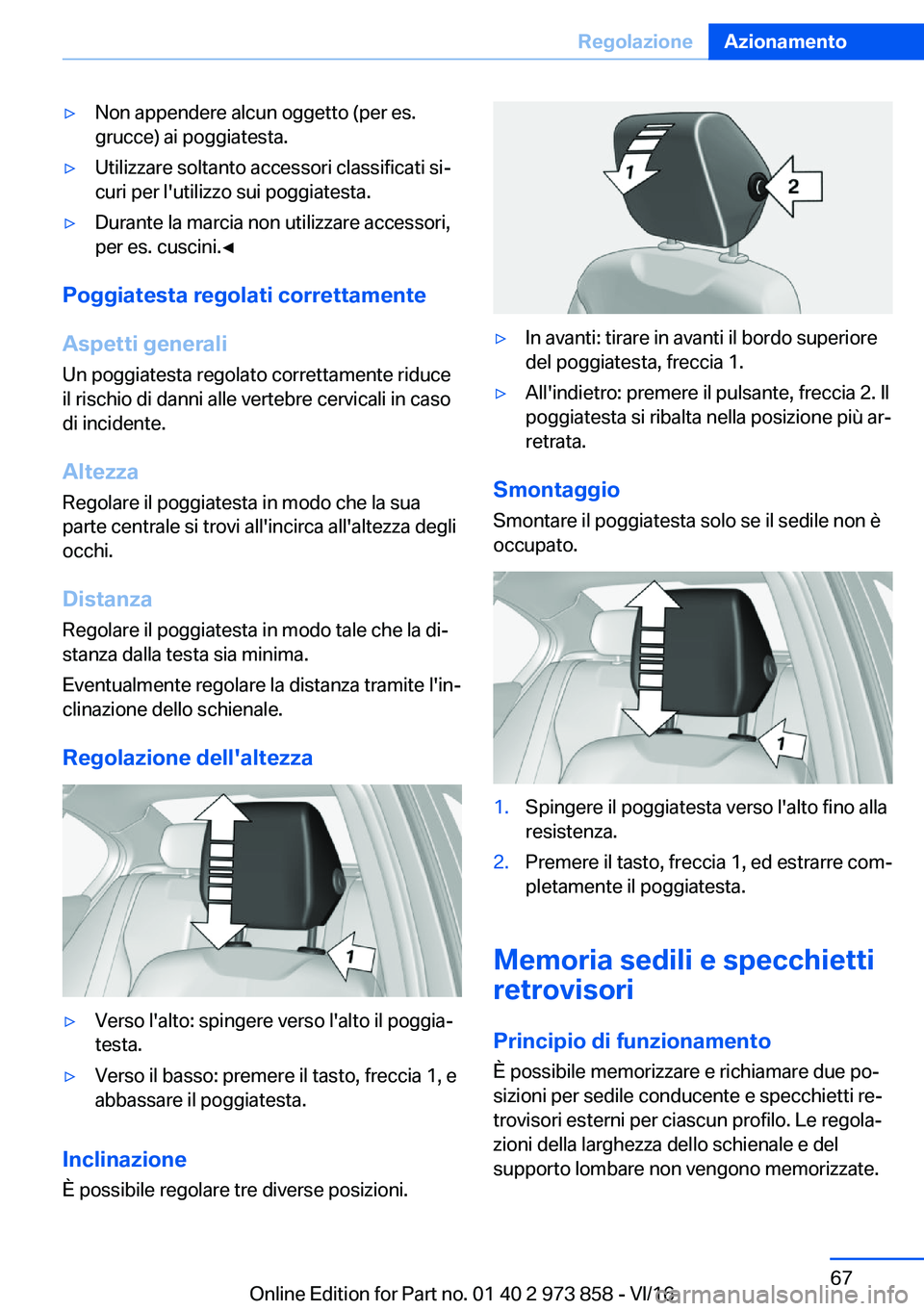BMW 4 SERIES COUPE 2017  Libretti Di Uso E manutenzione (in Italian) 'y�N�o�n� �a�p�p�e�n�d�e�r�e� �a�l�c�u�n� �o�g�g�e�t�t�o� �(�p�e�r� �e�s�.
�g�r�u�c�c�e�)� �a�i� �p�o�g�g�i�a�t�e�s�t�a�.'y�U�t�i�l�i�z�z�a�r�e� �s�o�l�t�a�n�t�o� �a�c�c�e�s�s�o�r�i� �c�l�a�s�