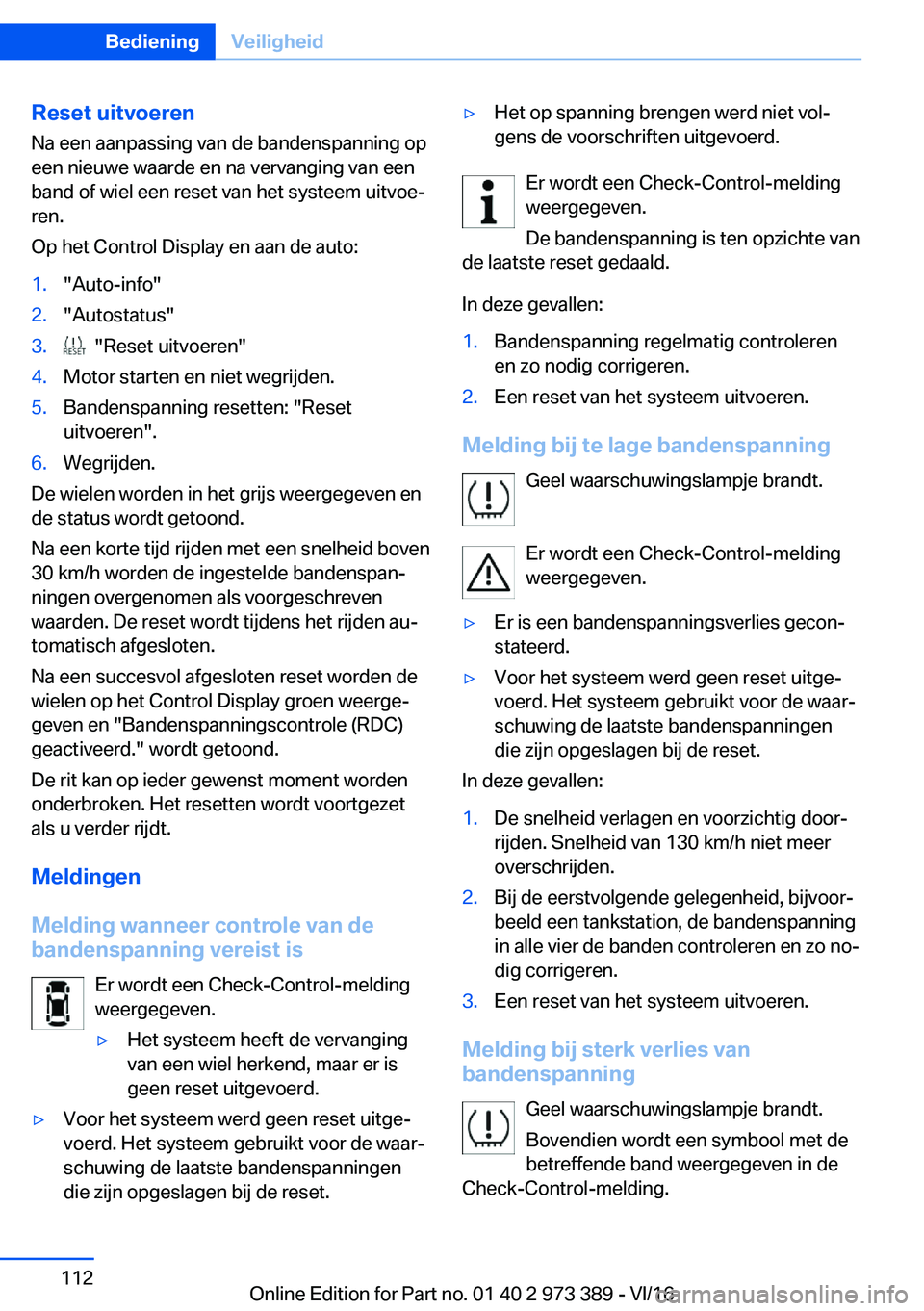 BMW 4 SERIES COUPE 2017  Instructieboekjes (in Dutch) �R�e�s�e�t��u�i�t�v�o�e�r�e�n�N�a� �e�e�n� �a�a�n�p�a�s�s�i�n�g� �v�a�n� �d�e� �b�a�n�d�e�n�s�p�a�n�n�i�n�g� �o�p�e�e�n� �n�i�e�u�w�e� �w�a�a�r�d�e� �e�n� �n�a� �v�e�r�v�a�n�g�i�n�g� �v�a�n� �e�e�n
�
