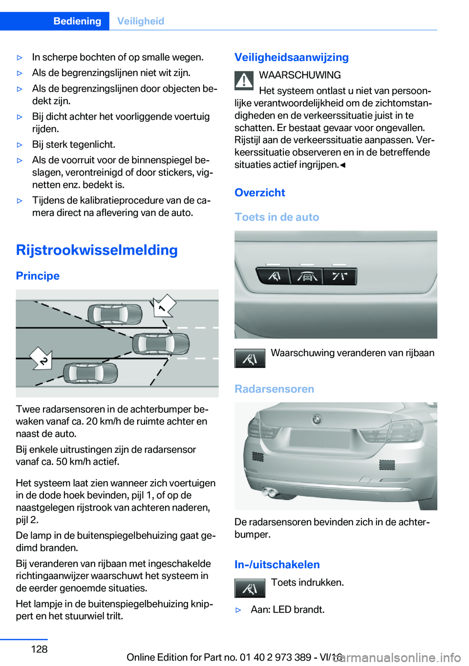 BMW 4 SERIES COUPE 2017  Instructieboekjes (in Dutch) 'y�I�n� �s�c�h�e�r�p�e� �b�o�c�h�t�e�n� �o�f� �o�p� �s�m�a�l�l�e� �w�e�g�e�n�.'y�A�l�s� �d�e� �b�e�g�r�e�n�z�i�n�g�s�l�i�j�n�e�n� �n�i�e�t� �w�i�t� �z�i�j�n�.'y�A�l�s� �d�e� �b�e�g�r�e�n�z