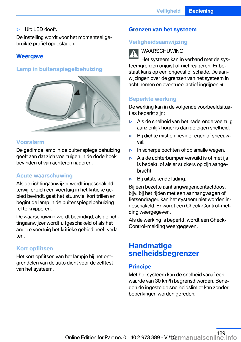 BMW 4 SERIES COUPE 2017  Instructieboekjes (in Dutch) 'y�U�i�t�:� �L�E�D� �d�o�o�f�t�.
�D�e� �i�n�s�t�e�l�l�i�n�g� �w�o�r�d�t� �v�o�o�r� �h�e�t� �m�o�m�e�n�t�e�e�l� �g�ej�b�r�u�i�k�t�e� �p�r�o�f�i�e�l� �o�p�g�e�s�l�a�g�e�n�.
�W�e�e�r�g�a�v�e
�L�a�m�