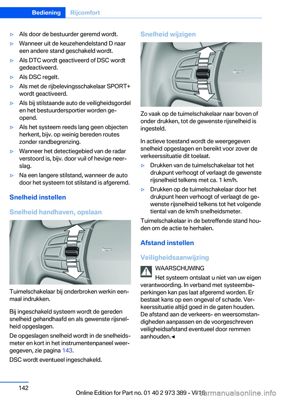 BMW 4 SERIES COUPE 2017  Instructieboekjes (in Dutch) 'y�A�l�s� �d�o�o�r� �d�e� �b�e�s�t�u�u�r�d�e�r� �g�e�r�e�m�d� �w�o�r�d�t�.'y�W�a�n�n�e�e�r� �u�i�t� �d�e� �k�e�u�z�e�h�e�n�d�e�l�s�t�a�n�d� �D� �n�a�a�r�e�e�n� �a�n�d�e�r�e� �s�t�a�n�d� �g�e�s