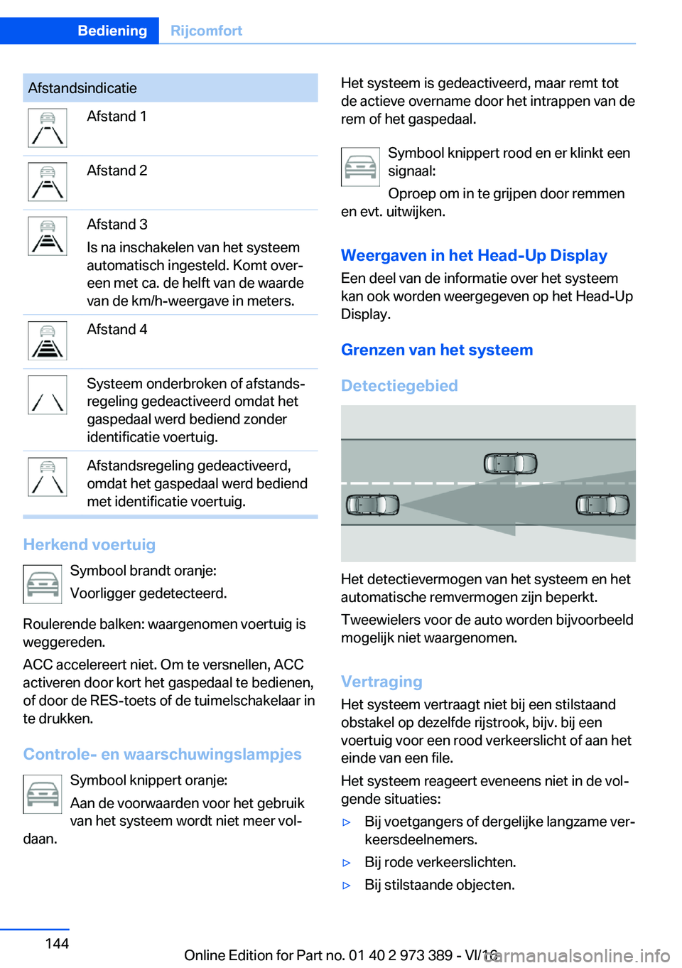 BMW 4 SERIES COUPE 2017  Instructieboekjes (in Dutch) �A�f�s�t�a�n�d�s�i�n�d�i�c�a�t�i�e�A�f�s�t�a�n�d� �1�A�f�s�t�a�n�d� �2�A�f�s�t�a�n�d� �3
�I�s� �n�a� �i�n�s�c�h�a�k�e�l�e�n� �v�a�n� �h�e�t� �s�y�s�t�e�e�m
�a�u�t�o�m�a�t�i�s�c�h� �i�n�g�e�s�t�e�l�d�.