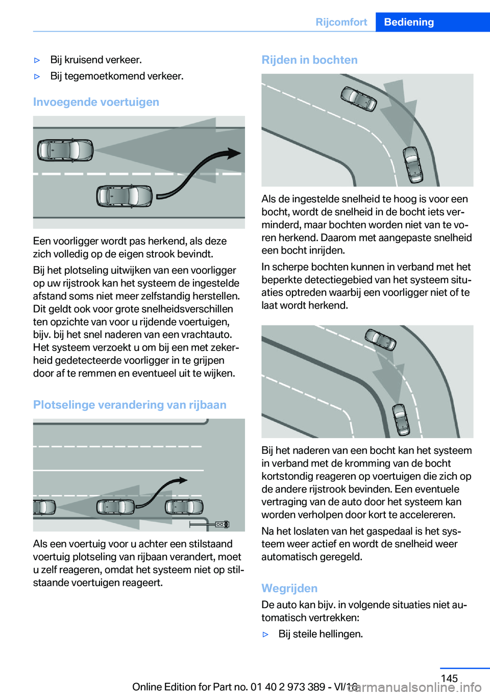 BMW 4 SERIES COUPE 2017  Instructieboekjes (in Dutch) 'y�B�i�j� �k�r�u�i�s�e�n�d� �v�e�r�k�e�e�r�.'y�B�i�j� �t�e�g�e�m�o�e�t�k�o�m�e�n�d� �v�e�r�k�e�e�r�.
�I�n�v�o�e�g�e�n�d�e��v�o�e�r�t�u�i�g�e�n
�E�e�n� �v�o�o�r�l�i�g�g�e�r� �w�o�r�d�t� �p�a�s