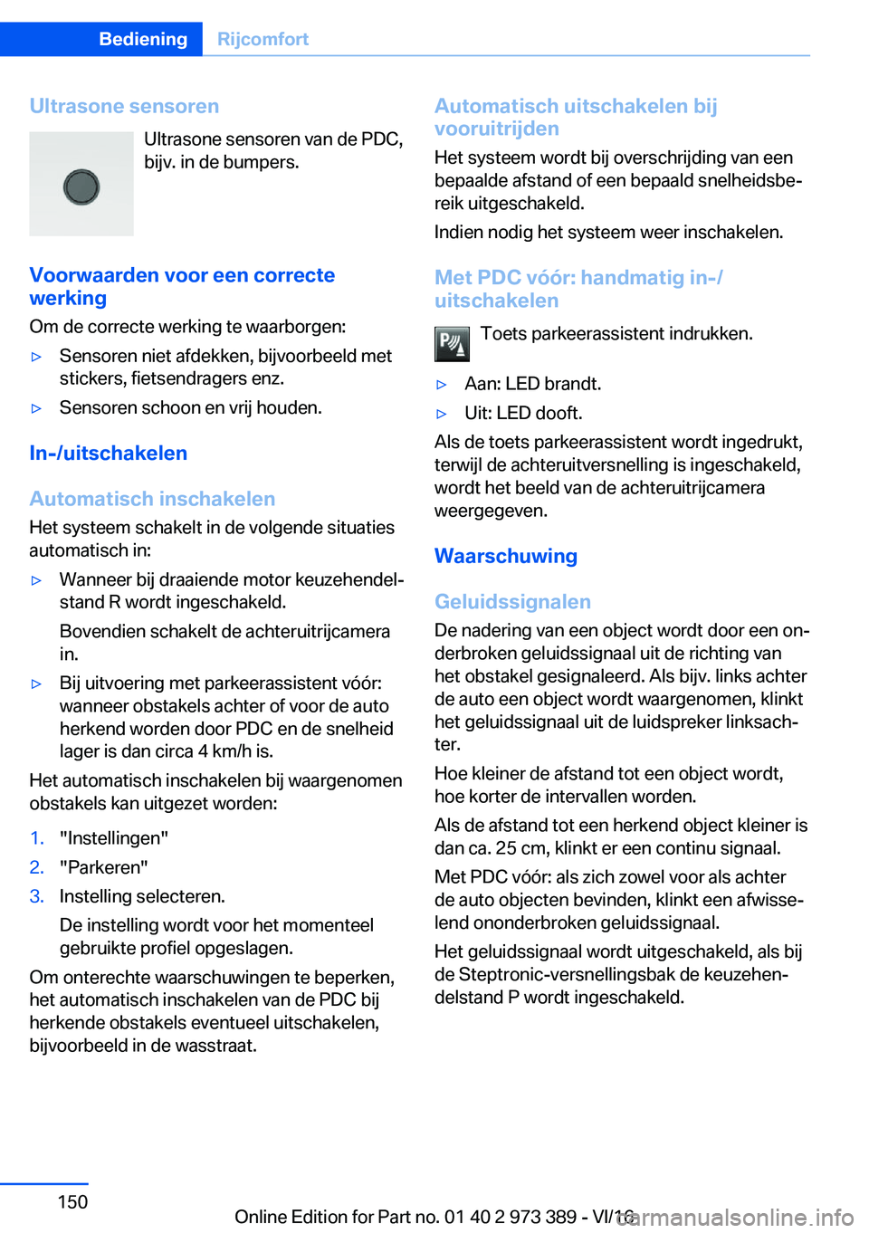 BMW 4 SERIES COUPE 2017  Instructieboekjes (in Dutch) �U�l�t�r�a�s�o�n�e��s�e�n�s�o�r�e�n�U�l�t�r�a�s�o�n�e� �s�e�n�s�o�r�e�n� �v�a�n� �d�e� �P�D�C�,
�b�i�j�v�.� �i�n� �d�e� �b�u�m�p�e�r�s�.
�V�o�o�r�w�a�a�r�d�e�n��v�o�o�r��e�e�n��c�o�r�r�e�c�t�e �w�