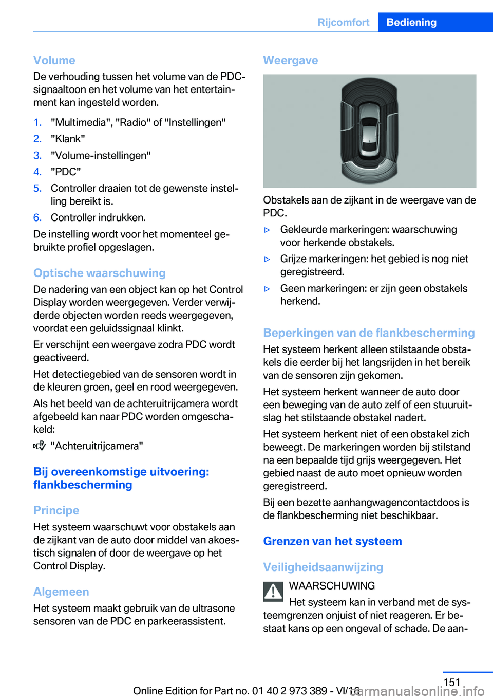 BMW 4 SERIES COUPE 2017  Instructieboekjes (in Dutch) �V�o�l�u�m�e
�D�e� �v�e�r�h�o�u�d�i�n�g� �t�u�s�s�e�n� �h�e�t� �v�o�l�u�m�e� �v�a�n� �d�e� �P�D�C�-
�s�i�g�n�a�a�l�t�o�o�n� �e�n� �h�e�t� �v�o�l�u�m�e� �v�a�n� �h�e�t� �e�n�t�e�r�t�a�i�nj
�m�e�n�t� �