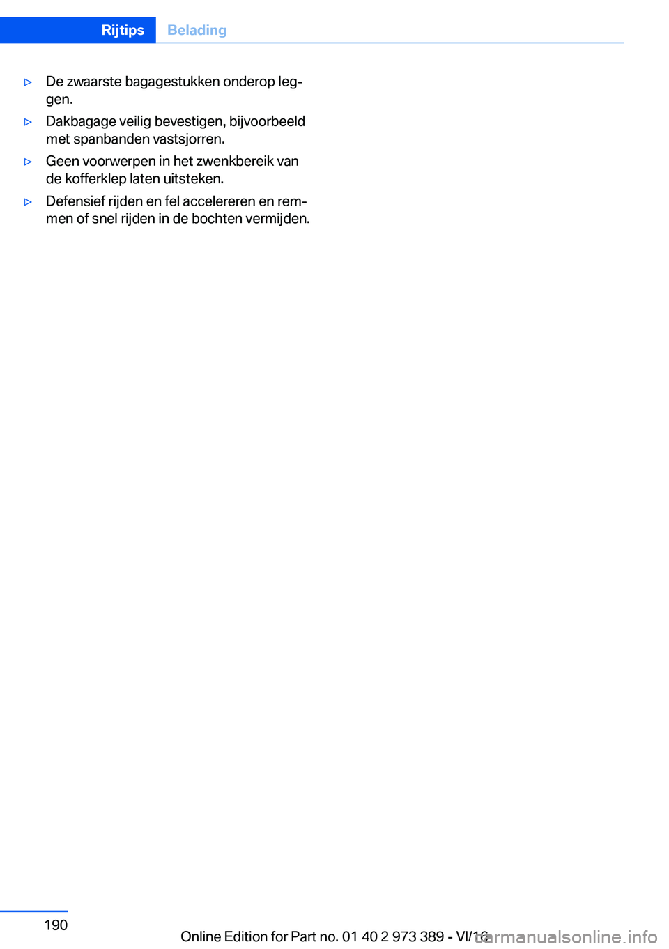 BMW 4 SERIES COUPE 2017  Instructieboekjes (in Dutch) 'y�D�e� �z�w�a�a�r�s�t�e� �b�a�g�a�g�e�s�t�u�k�k�e�n� �o�n�d�e�r�o�p� �l�e�gj
�g�e�n�.'y�D�a�k�b�a�g�a�g�e� �v�e�i�l�i�g� �b�e�v�e�s�t�i�g�e�n�,� �b�i�j�v�o�o�r�b�e�e�l�d
�m�e�t� �s�p�a�n�b�a